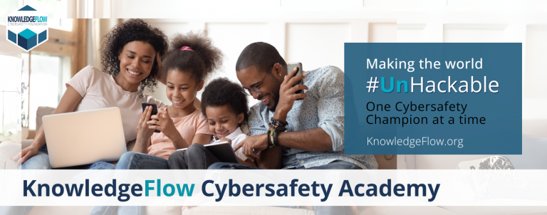 KnowledgeFlow Cybersafety Academy, pour vous rendre #UnHackable