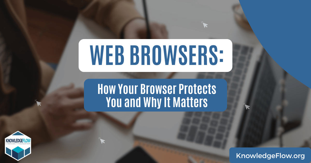Sécurité du navigateur web : Comment votre navigateur vous protège et pourquoi il est essentiel